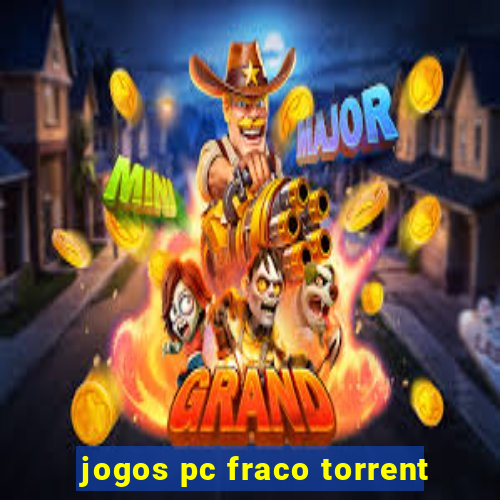 jogos pc fraco torrent